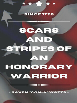 cover image of Scars and Stripes of an Honorary Warrior